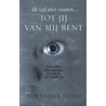 Tot jij van mij bent