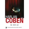 Ik mis je door Harlan Coben