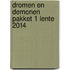 Dromen en demonen Pakket 1 Lente 2014