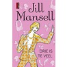 Drie is te veel door Jill Mansell