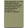 Toetsingsadvies over het milieueffectrapport oprichting van een Lube oil hydrocracker door Kuwait Petroleum Europoort B.V., Europoort-Rotterdam door Commissie voor de Milieueffectrapportage