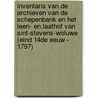 Inventaris van de archieven van de Schepenbank en het Leen- en Laathof van Sint-Stevens-Woluwe (eind 14de eeuw - 1797) door Bert Tops