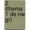 2 (thema 1 De nw gr) by K. van der Zouw