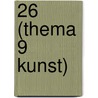 26 (thema 9 Kunst) door K. van der Zouw