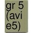 gr 5 (AVI E5)