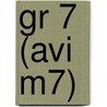 gr 7 (AVI M7) door Anneke Luijendijk