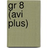 gr 8 (AVI PLUS) by Anneke Luijendijk