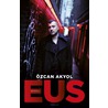 Eus door Ozcan Akyol