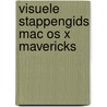 Visuele stappengids Mac OS X Mavericks door Studio Visual Steps
