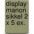 Display Manon Sikkel 2 x 5 ex.