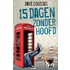 15 dagen zonder hoofd