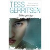 Stille getuige door Tess Gerritsen