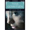 Het spoor terug by Tess Gerritsen