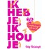 Ik heb je, ik hou je
