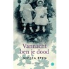 Vannacht ben je dood