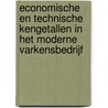 Economische en technische kengetallen in het moderne varkensbedrijf by Sanne Van Beirendonck