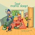 Sssst, mama slaapt!
