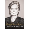 Cruciale keuzes door Hillary Rodham Clinton