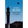Onze vrouw in Tripoli door Tomas Ross