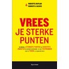 Vrees je sterke punten door Robert Kaplan