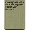Maatschappelijke veranderingen en doelen van docenten door Wiel Veugelers