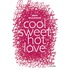 Cool sweet hot love