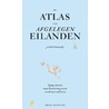De atlas van afgelegen eilanden door Judith Schalansky