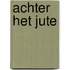 Achter het Jute