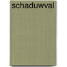 Schaduwval by Walter Lucius