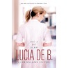 Lucia de B. levenslang en tbs by Lucia de Berk