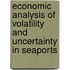 Economic analysis of volatility and uncertainty in seaports