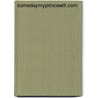 Somedaymyprincewill.com by Sadettin Kirmiziyuz