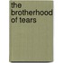 The brotherhood of tears