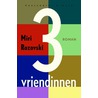 3 vriendinnen door Miri Rozovski