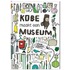 Kobe maakt een museum