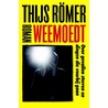 Weemoedt door Thijs Römer