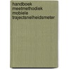 Handboek meetmethodiek mobiele trajectsnelheidsmeter by Toon Kamphuis
