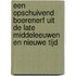 Een opschuivend boerenerf uit de late middeleeuwen en nieuwe tijd