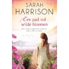 Een pad vol wilde bloemen door Sarah Harrison