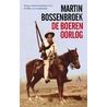 De Boerenoorlog door Martin Bossenbroek