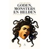Goden, monsters en helden