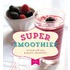 Super smoothies