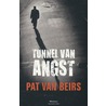 Tunnel van angst door Pat Van Beirs