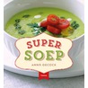 Super soep by Anna Decock