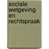 Sociale wetgeving en rechtspraak