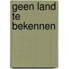 Geen land te bekennen door Acvz