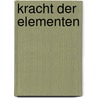 Kracht der Elementen door Andrej Verhoeks