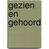 Gezien en gehoord door Marie-Christine Van Dongen