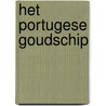 Het Portugese Goudschip door Henk Kuijpers