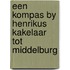 Een kompas by Henrikus Kakelaar tot Middelburg